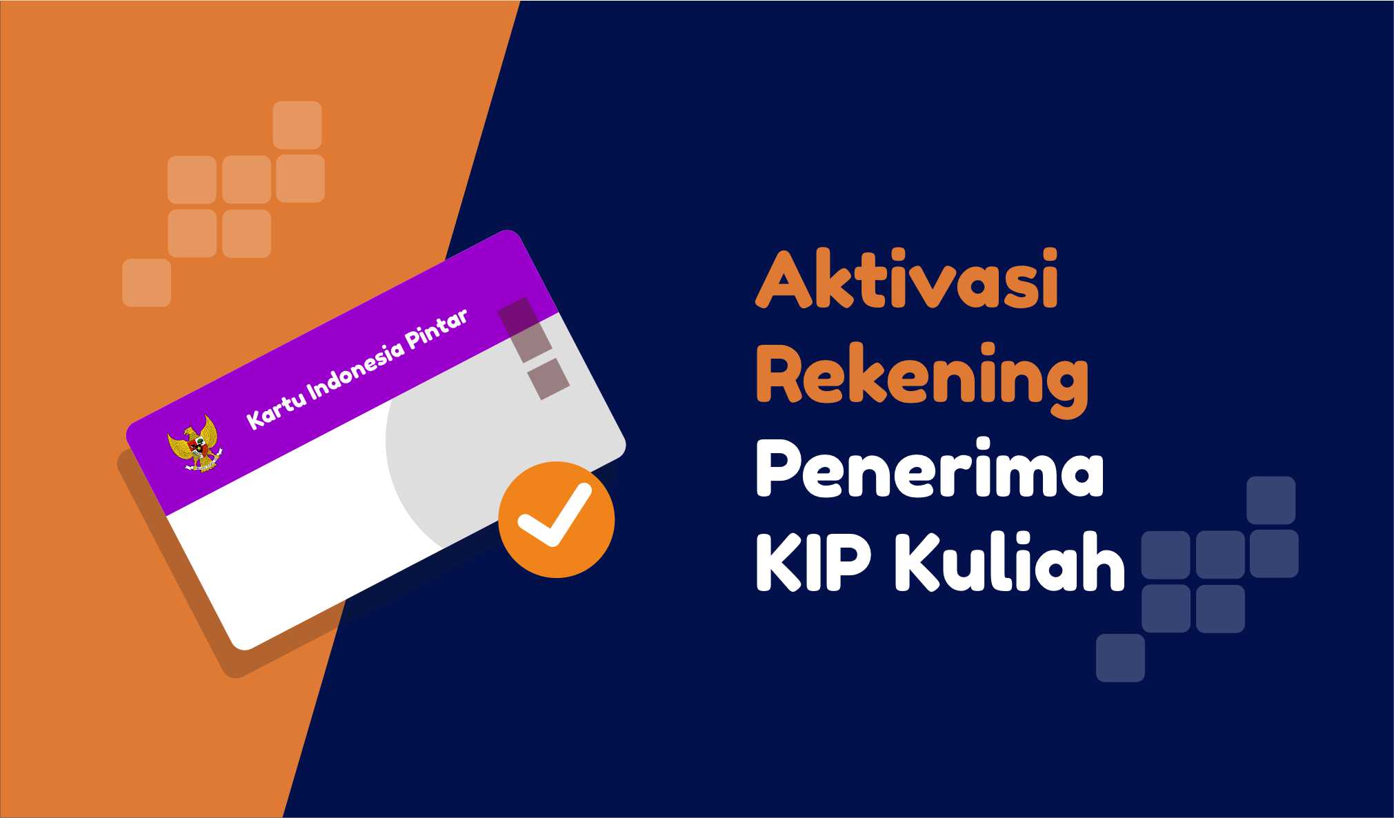 Aktivasi Rekening Penerima KIP Kuliah Mahasiswa Baru Tahun 2020