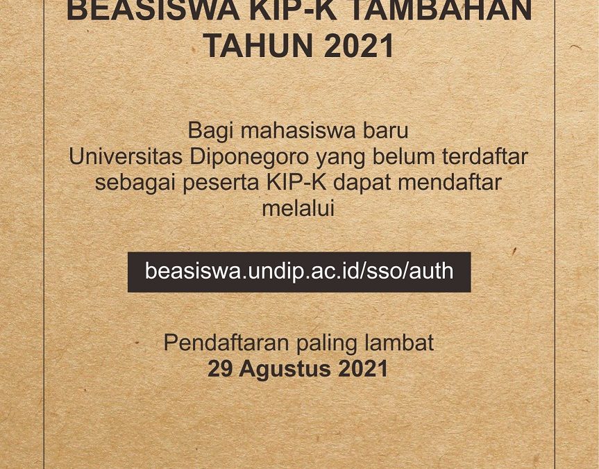 Additional Kip-K Registration For New Students Of 2021/2022 Academic Year