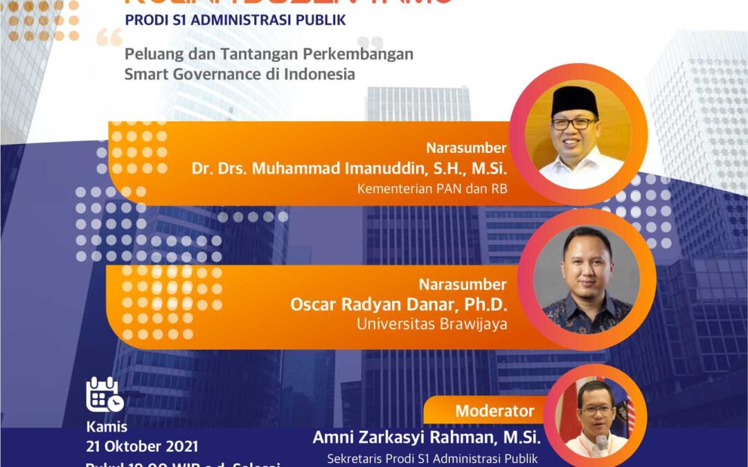 Kuliah Dosen Tamu Administrasi Publik : Peluang dan Tantangan Perkembangan Smart Governance di Indonesia