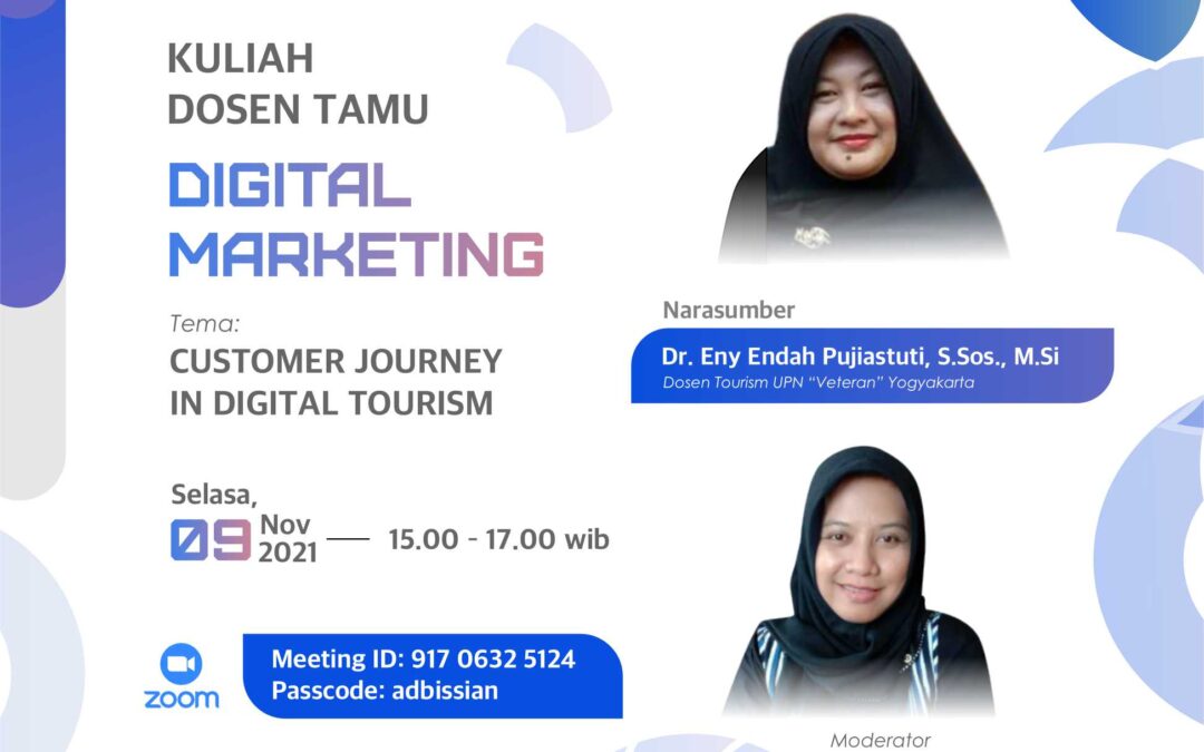 Kuliah Dosen Tamu Digital Marketing Administrasi Bisnis : Customer Journey In Digital Tourism