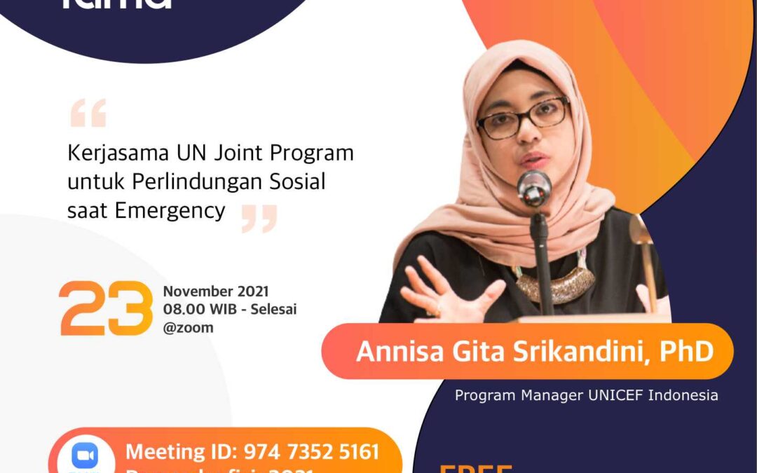 Kuliah Tamu “Kerjasama UN Joint Program untuk Perlindungan Sosial saat Emergency”