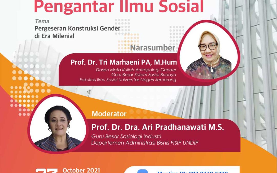 Kuliah Dosen Tamu Pengantar Ilmu Sosial Administrasi Bisnis : Pergeseran Konstruksi Gender di Era Milenial