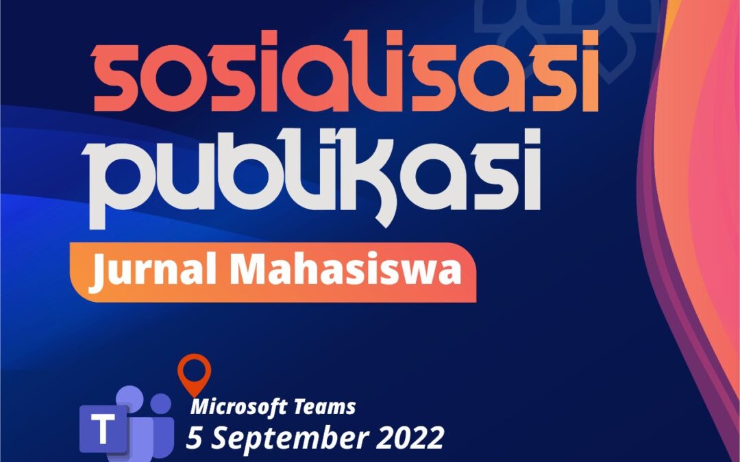 Sosialisasi Publikasi Jurnal Mahasiswa