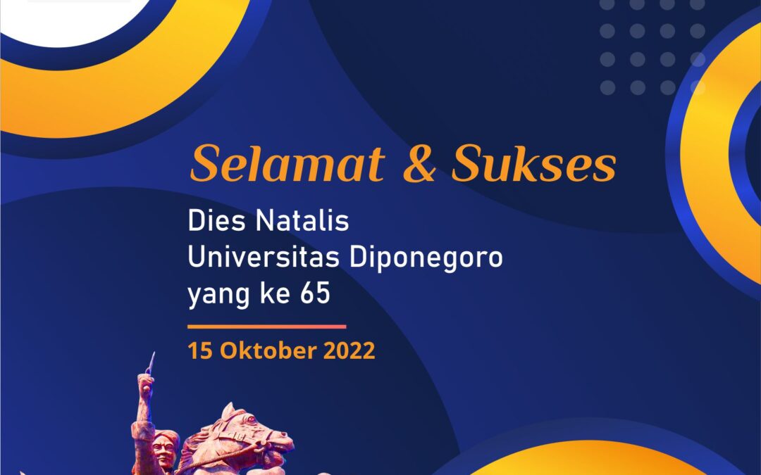 Selamat Dies Natalis Universitas Diponegoro ke 65