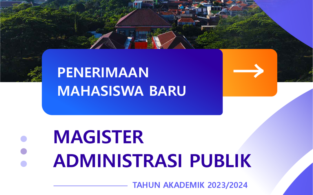 Admission Batch I – FISIP Undip Master of Public Administration