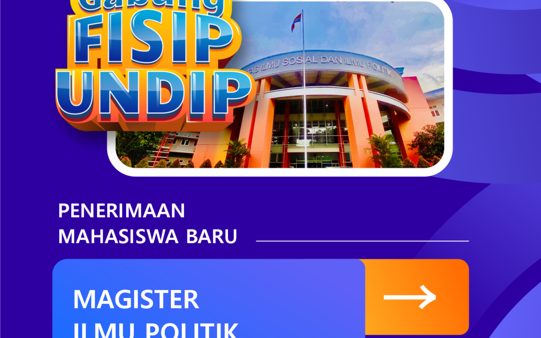 Admission Batch I – Master of Political Science FISIP UNDIP