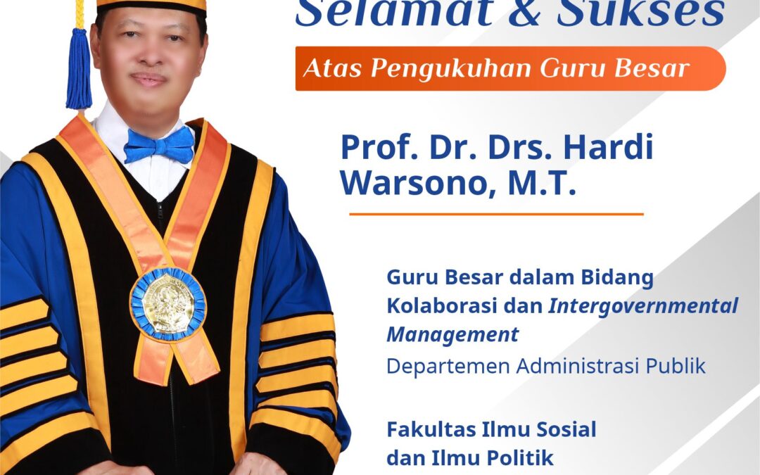 Pengukuhan Guru Besar Prof. Dr. Drs Hardi Warsono, M.T
