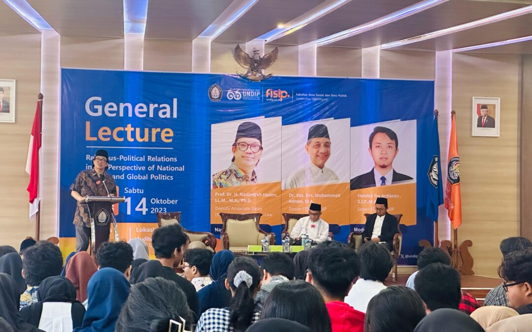Kuliah Umum “Relasi Politik dan Agama dalam Perspektif Politik Nasional dan Politik Global”