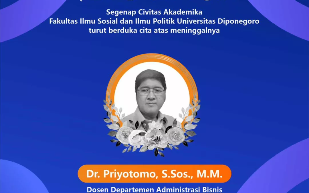 FISIP Berduka: Dosen Departemen Administrasi Bisnis, Dr. Priyotomo, S.Sos., M.M., Berpulang ke Rahmatullah