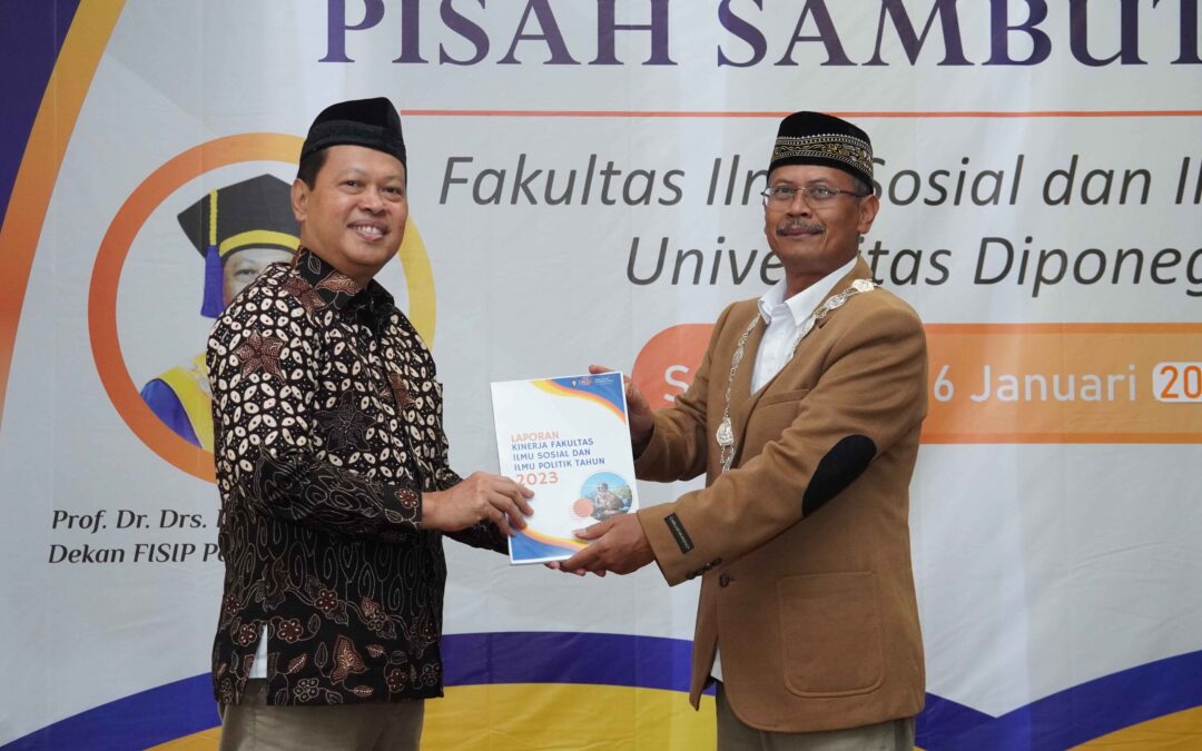 Pisah Sambut Dekan FISIP Undip Periode 2019-2024 dan 2024-2029