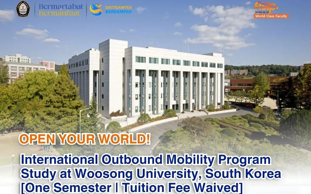 FISIP Undip Membuka Pendaftaran untuk Program Semester di Luar Negeri dengan Beasiswa Penuh di Korea Selatan