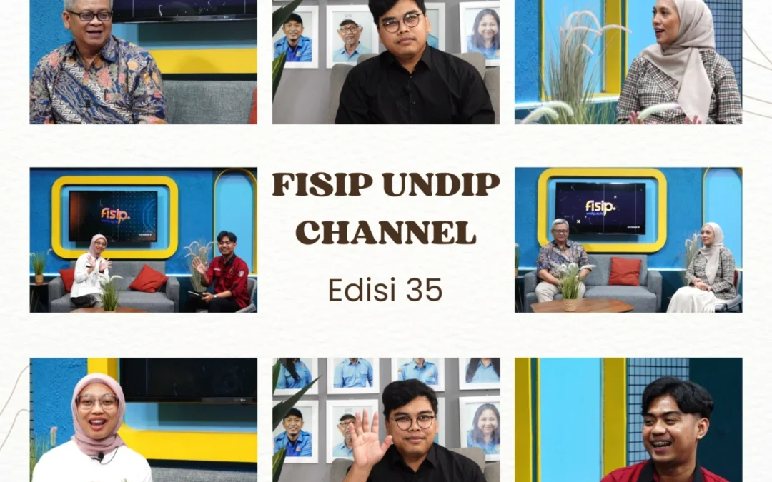 FISIP UNDIP CHANNEL Edisi 35: UMKM Berkelanjutan, Ethical Clearance Penelitian, hingga Kisah Sukses Alumni
