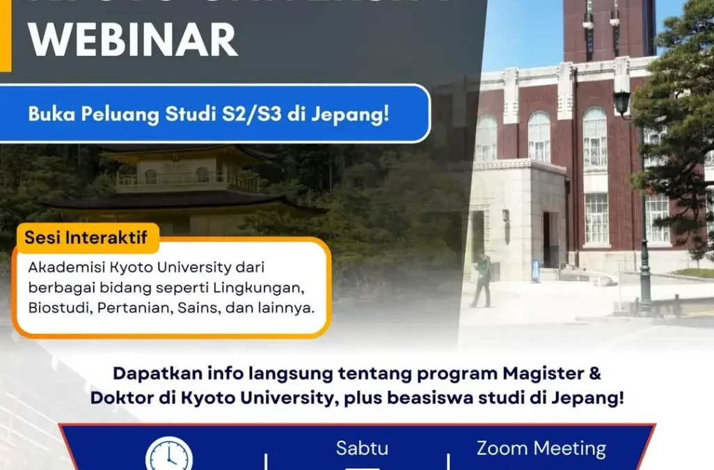 Webinar Eksklusif: Kupas Tuntas Peluang Magister & Doktor di Kyoto University