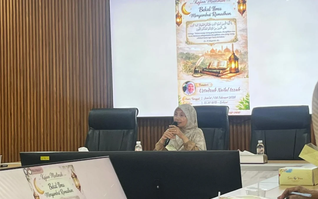 Kajian Muslimah FISIP UNDIP: Bekal Ilmu Menyambut Bulan Ramadhan