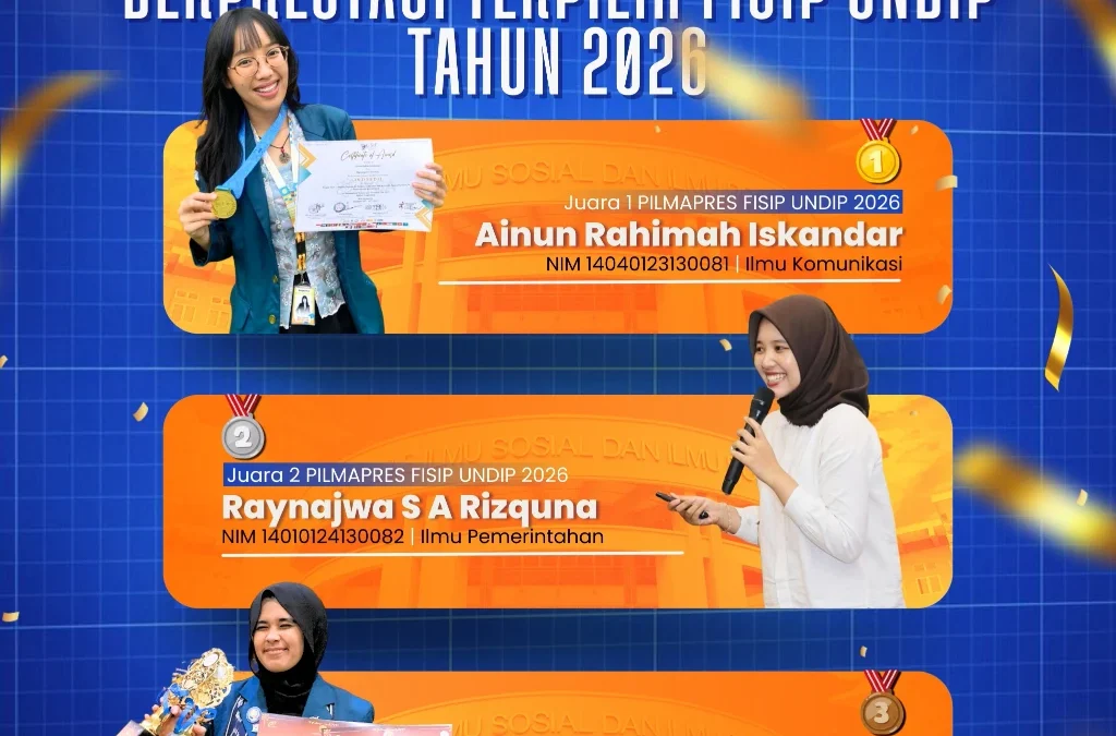 Globally Competitive Talents: FISIP UNDIP Announces Top Three Winners of PILMAPRES 2026